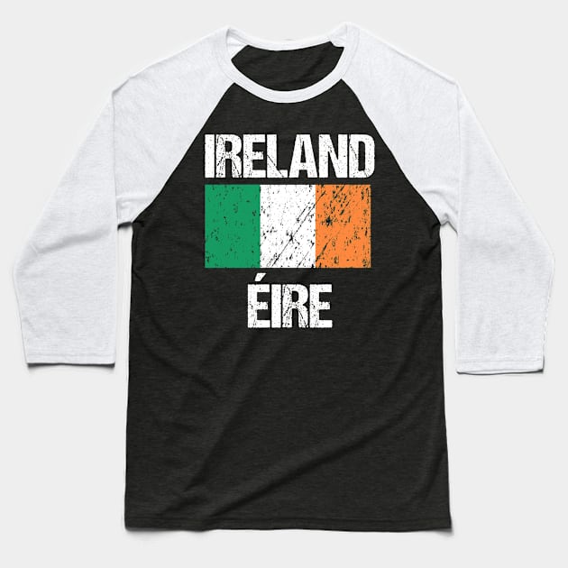 Ireland - Éire - Irish Flag Baseball T-Shirt by kaliyuga